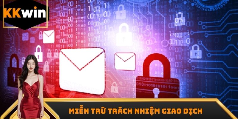 Quy định miễn trách nhiệm KKWIN về thao tác giao dịch
